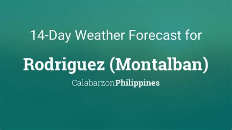 weather today rodriguez rizal hourly|Rodriguez, Rizal, Philippines Hourly Weather Forecast.
